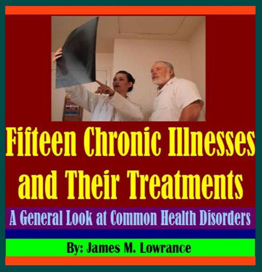 Big bigCover of Fifteen Chronic Illnesses and Their Treatments