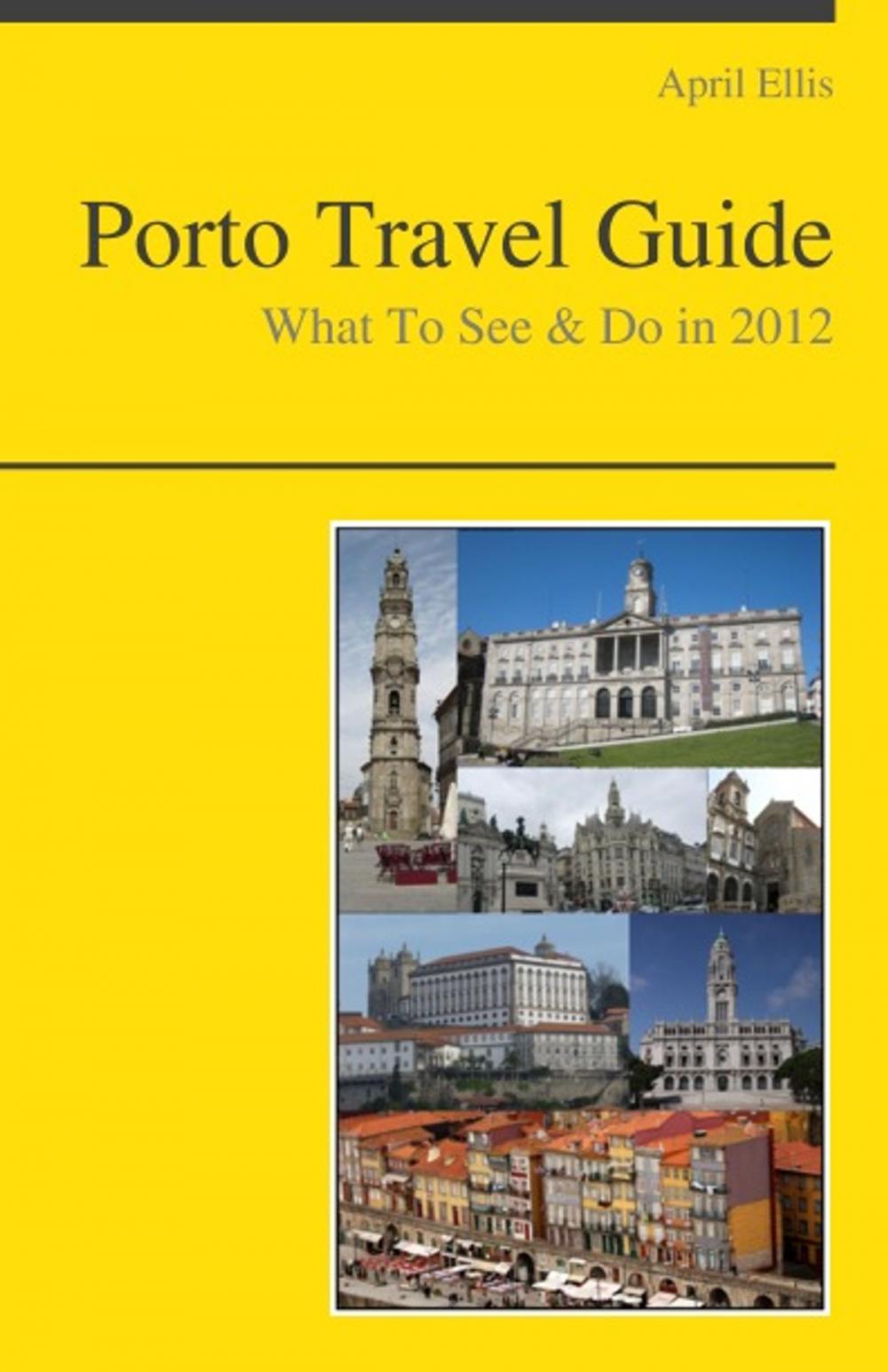 Big bigCover of Porto, Portugal Travel Guide - What To See & Do