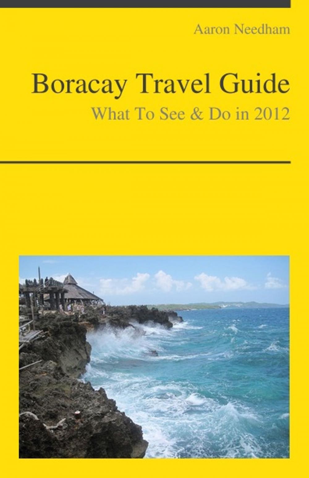 Big bigCover of Boracay, Philippines Travel Guide - What To See & Do