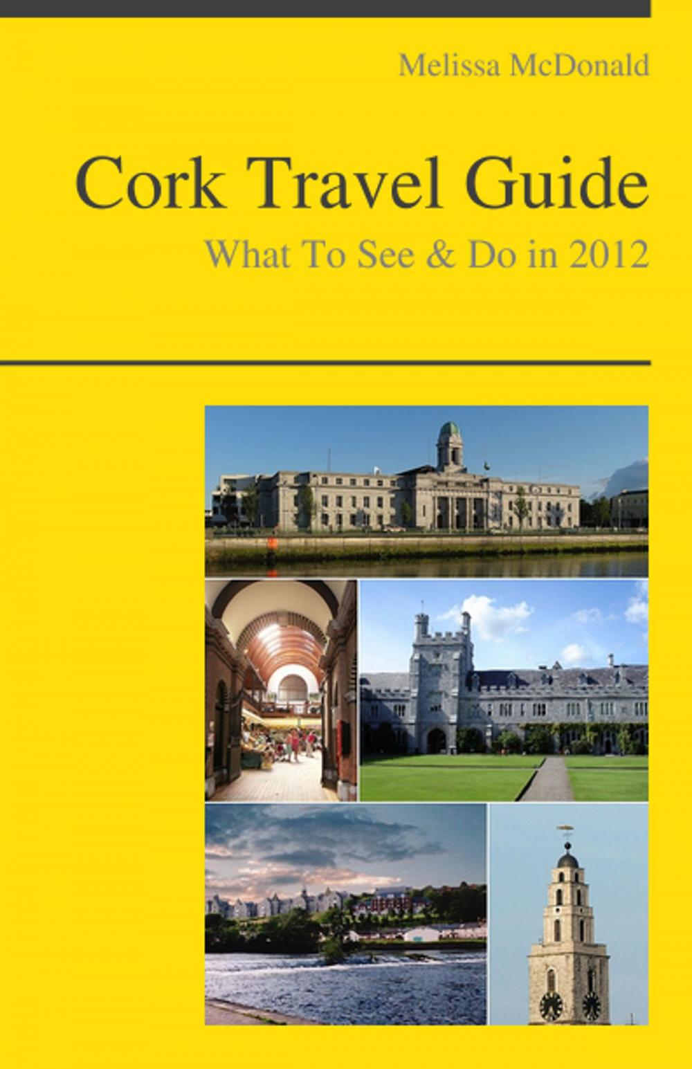 Big bigCover of Cork, Ireland Travel Guide - What To See & Do