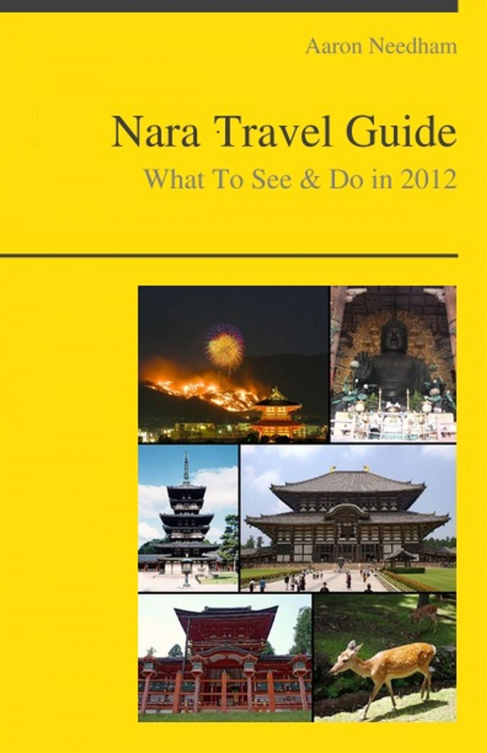 Big bigCover of Nara (Japan) Travel Guide - What To See & Do