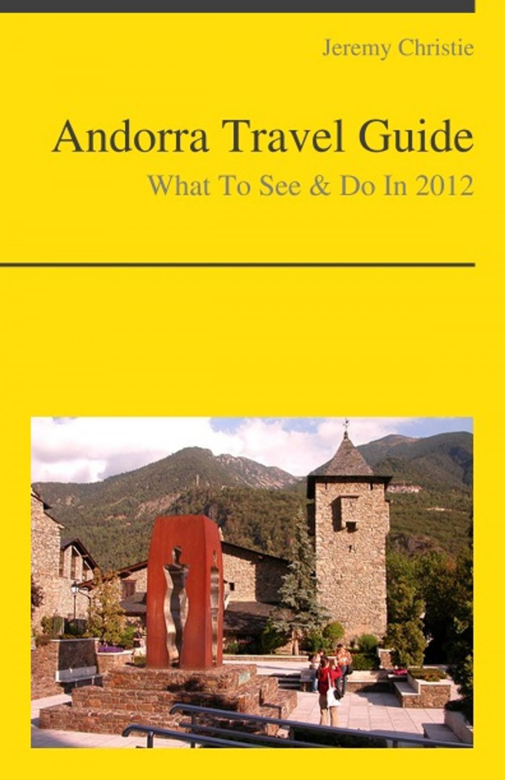 Big bigCover of Andorra Travel Guide - What To See & Do