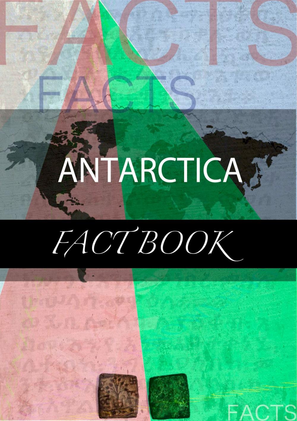 Big bigCover of Antarctica Fact Book