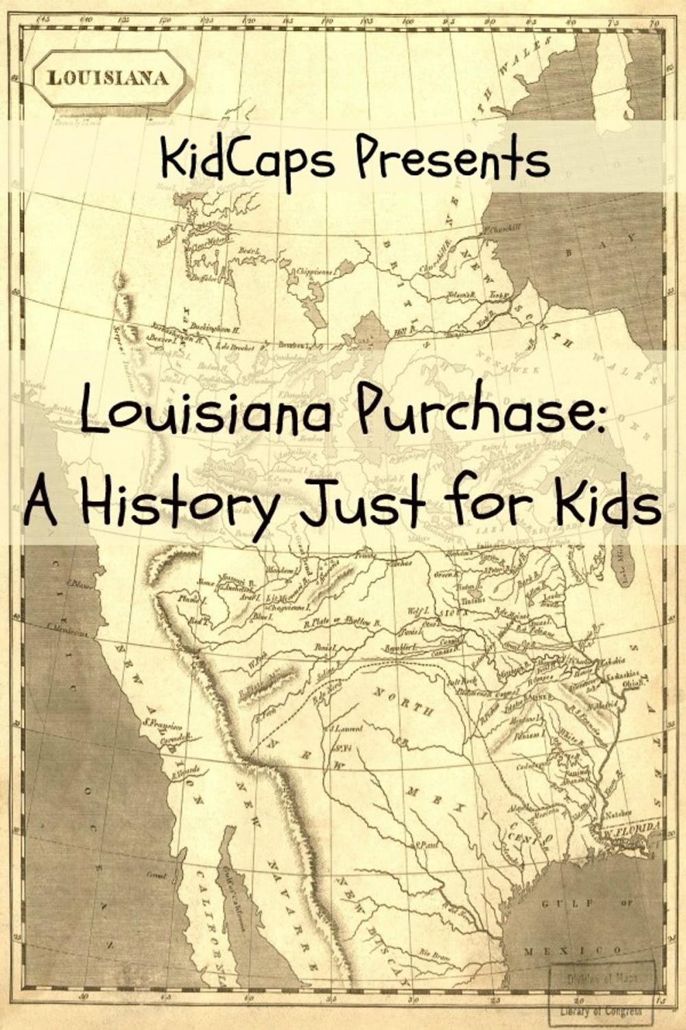 Big bigCover of The Louisiana Purchase: A History Just for Kids