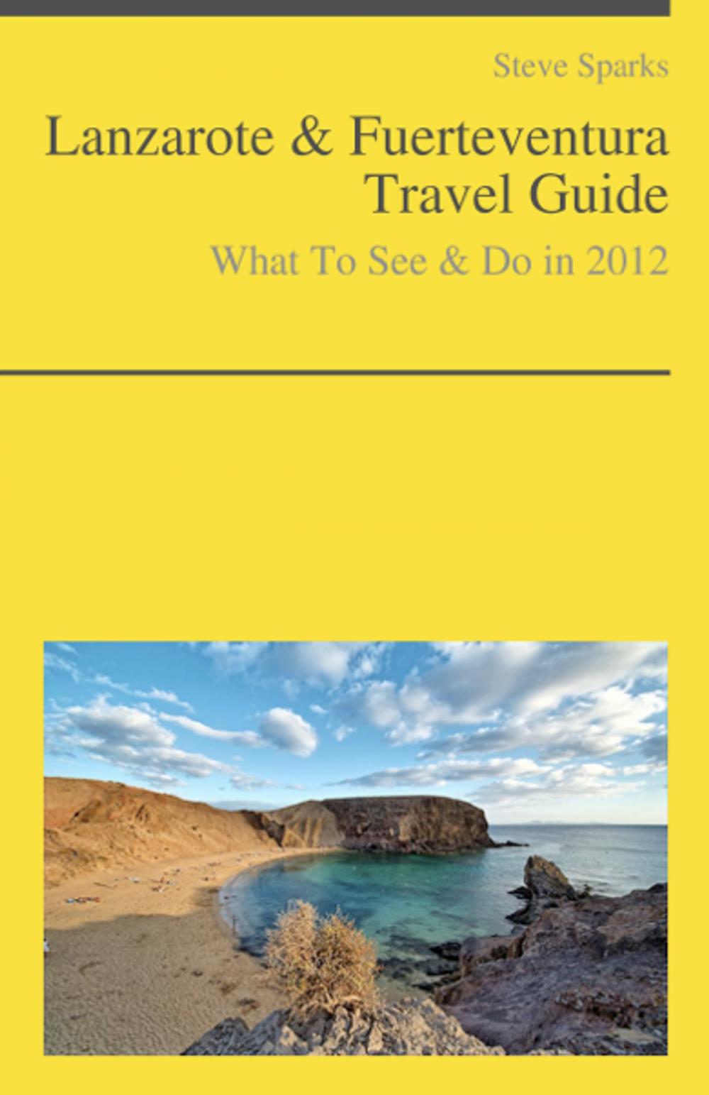 Big bigCover of Lanzarote & Fuerteventura Travel Guide - What To See & Do