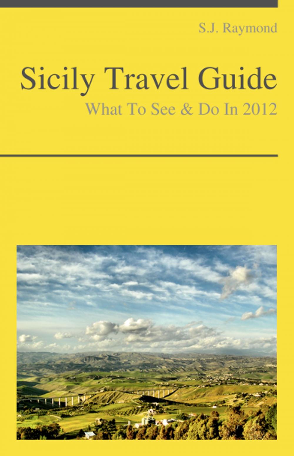 Big bigCover of Sicily, Italy Travel Guide - What To See & Do