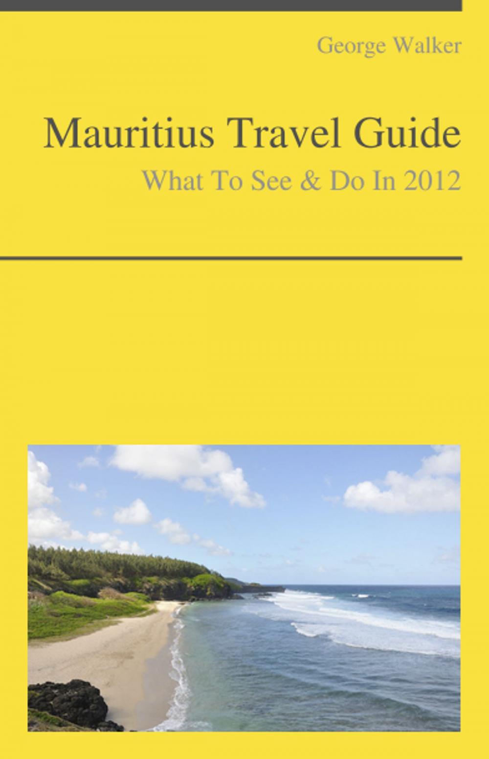 Big bigCover of Mauritius Travel Guide - What To See & Do