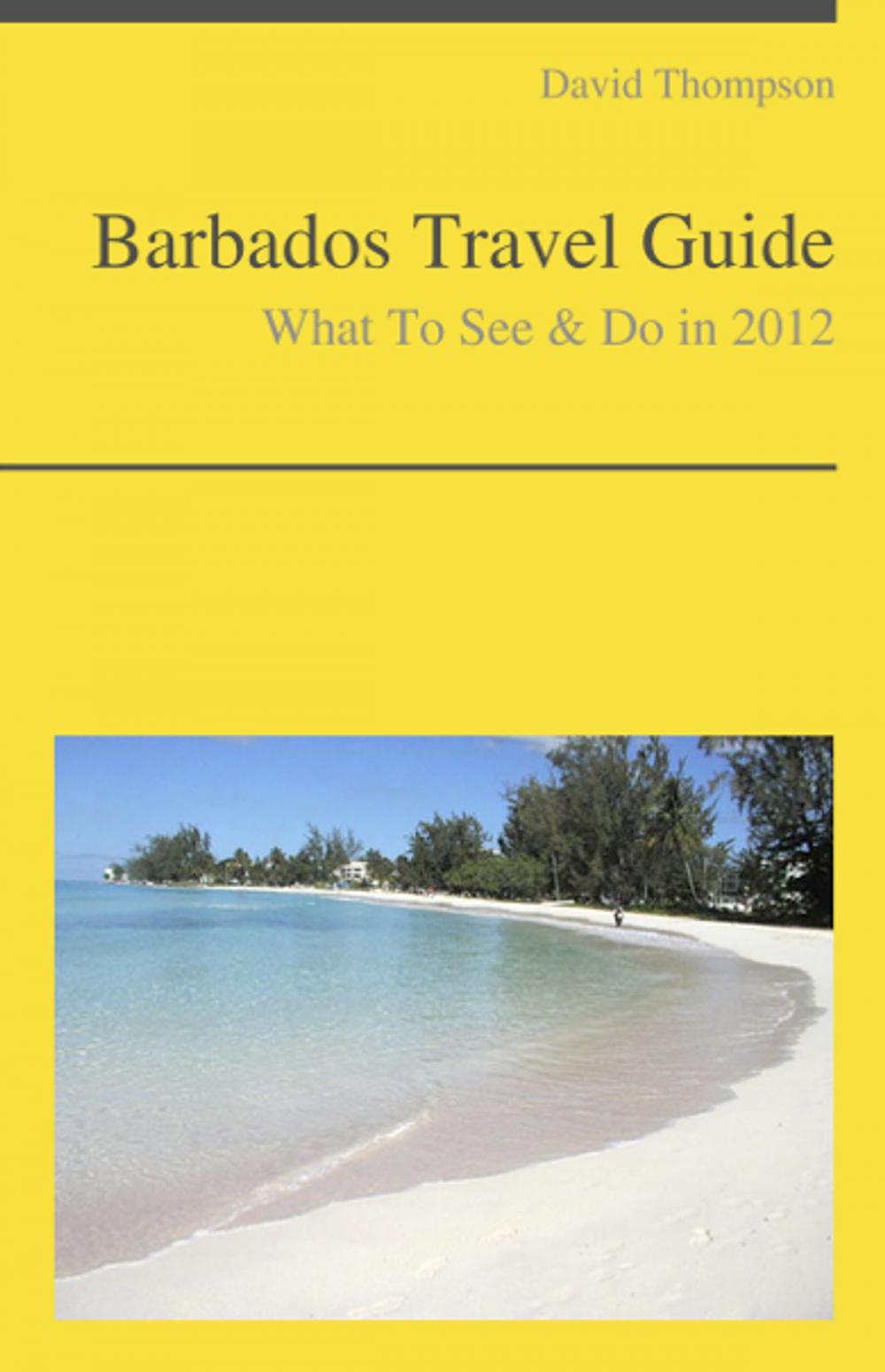 Big bigCover of Barbados Travel Guide - What To See & Do