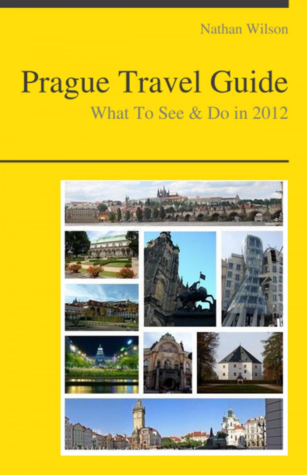 Big bigCover of Prague, Czech Republic Travel Guide - What To See & Do