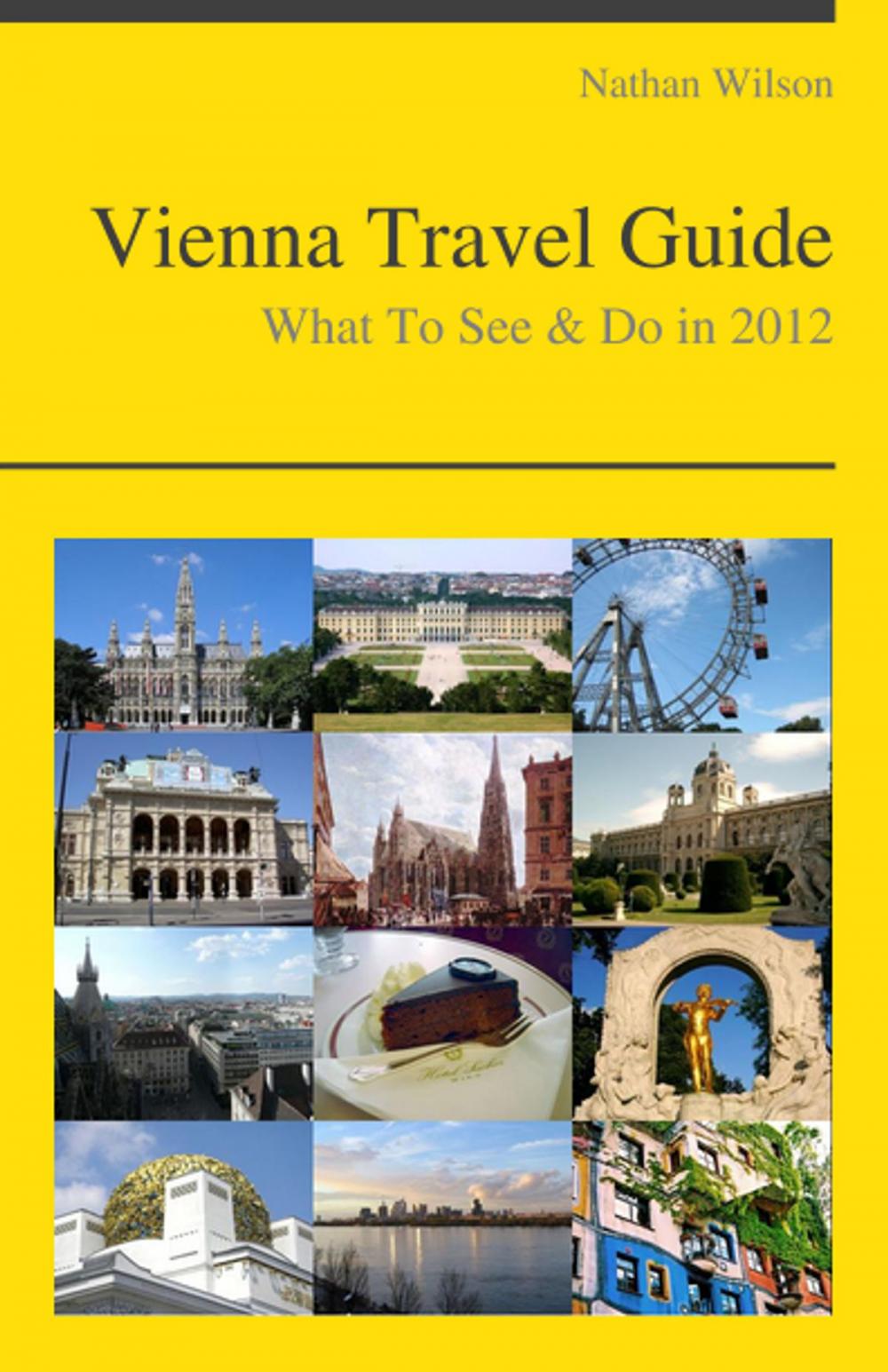 Big bigCover of Vienna, Austria Travel Guide - What To See & Do