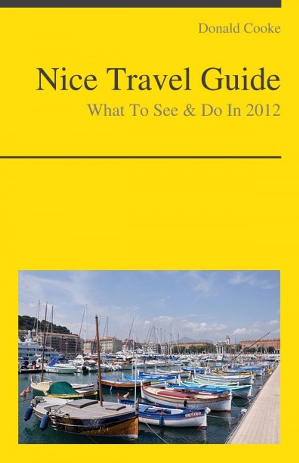 Big bigCover of Nice, France Travel Guide - What To See & Do