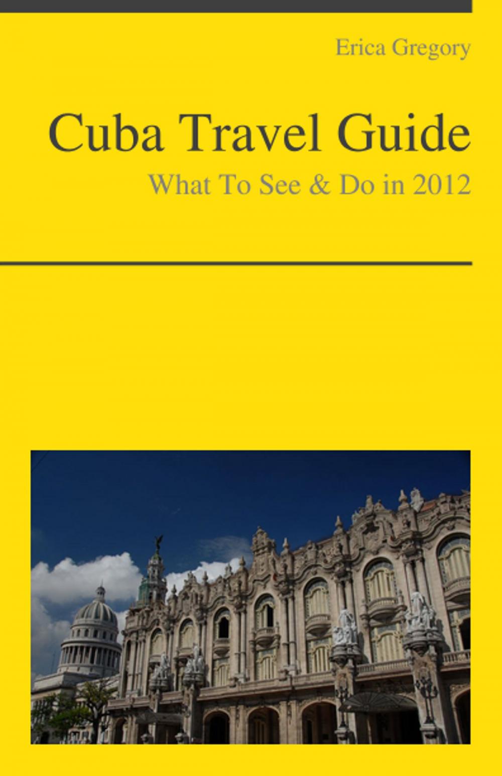 Big bigCover of Cuba Travel Guide - What To See & Do