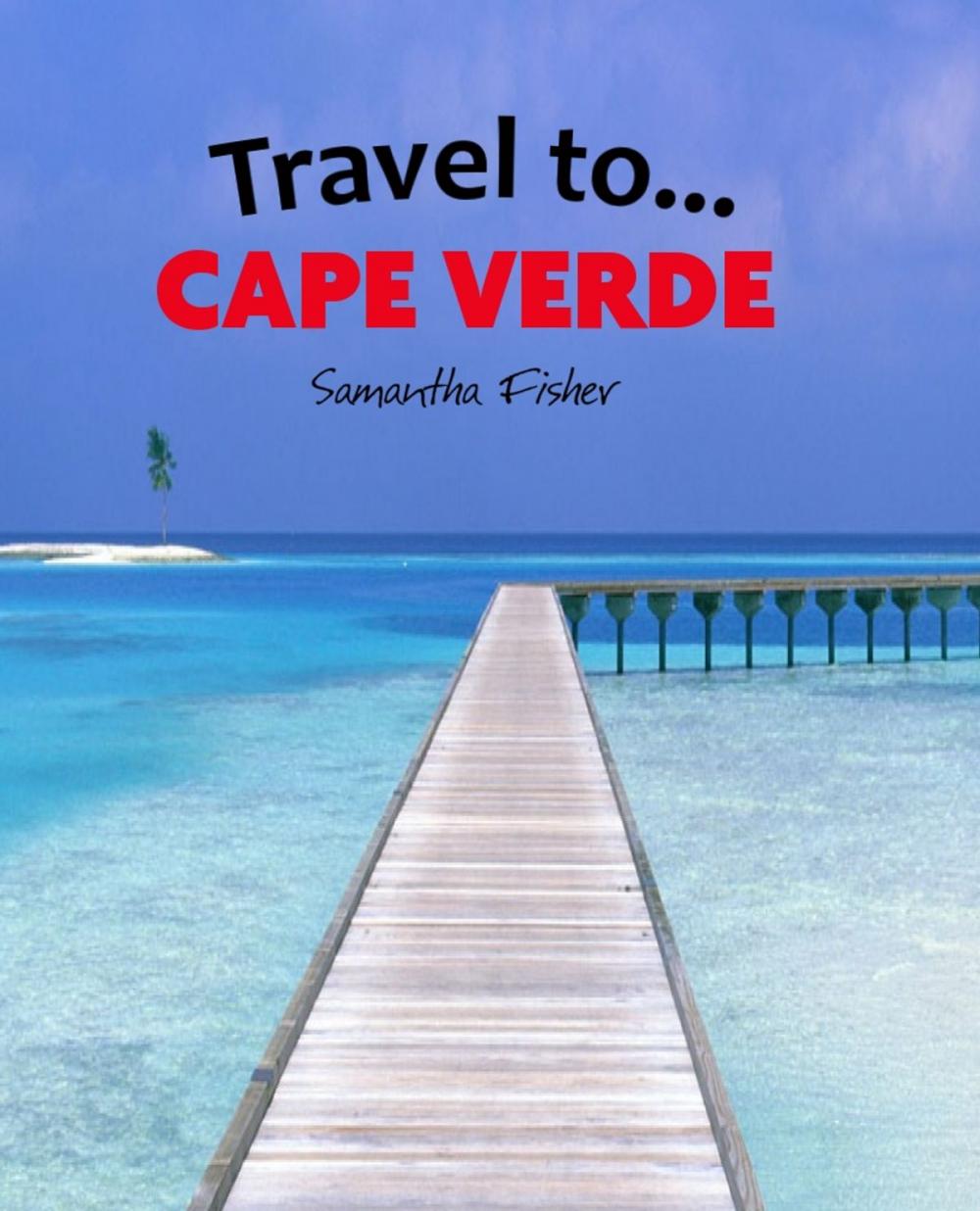 Big bigCover of Travel To...Cape Verde