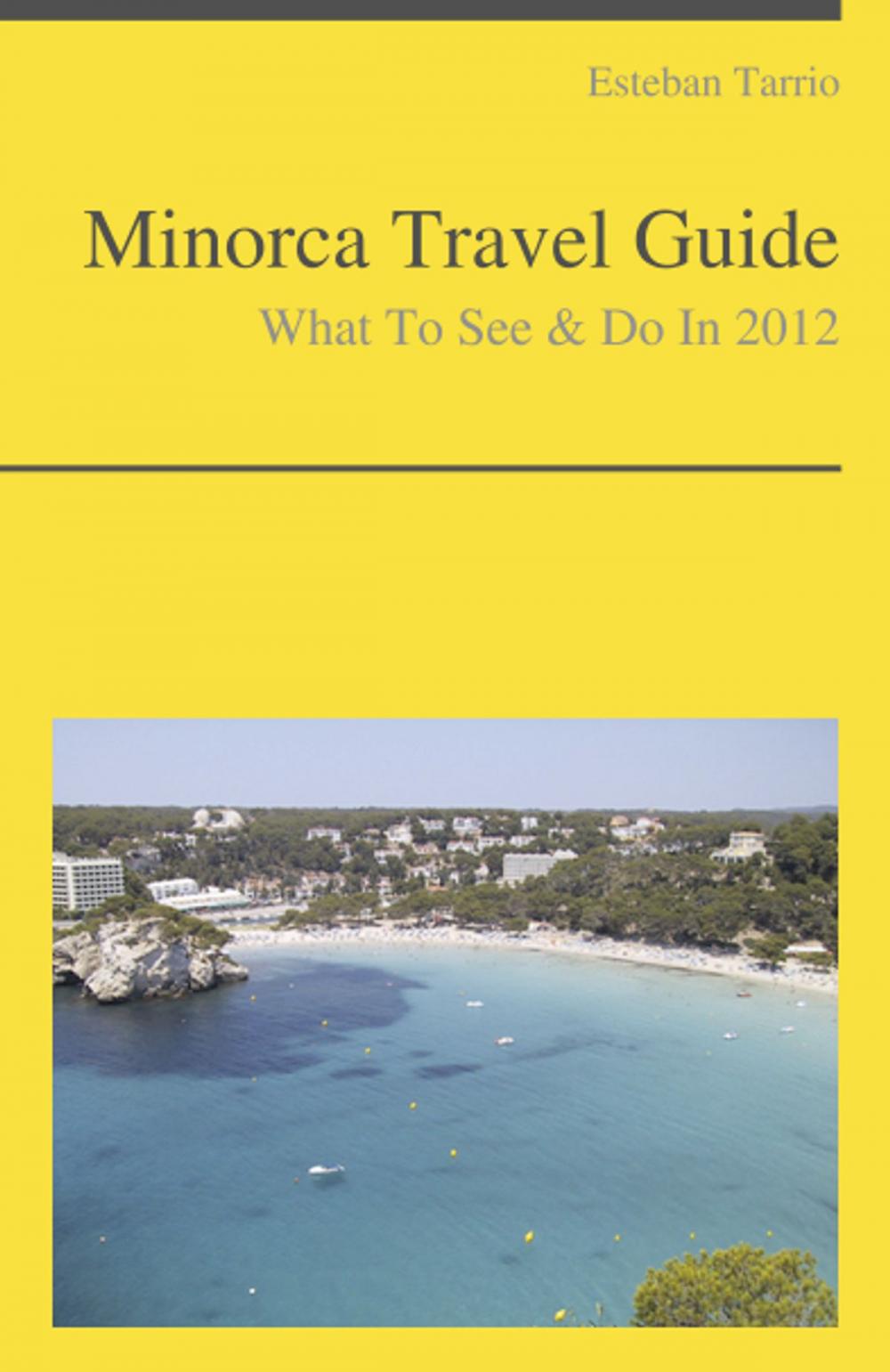 Big bigCover of Minorca, Spain Travel Guide - What To See & Do