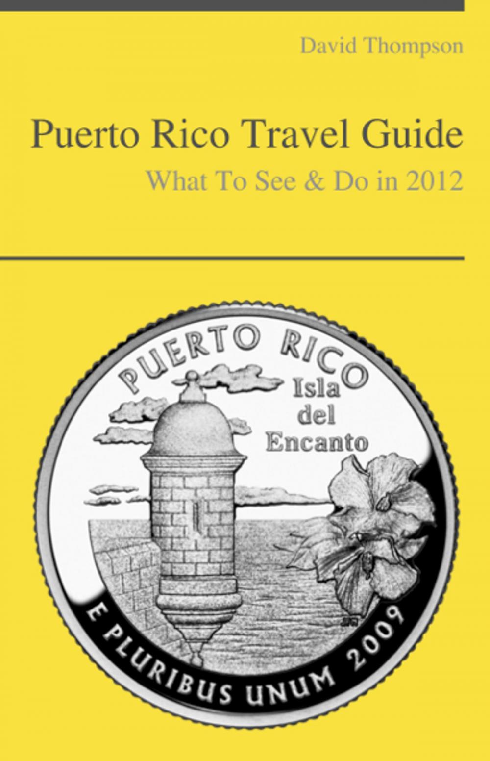 Big bigCover of Puerto Rico Travel Guide - What To See & Do