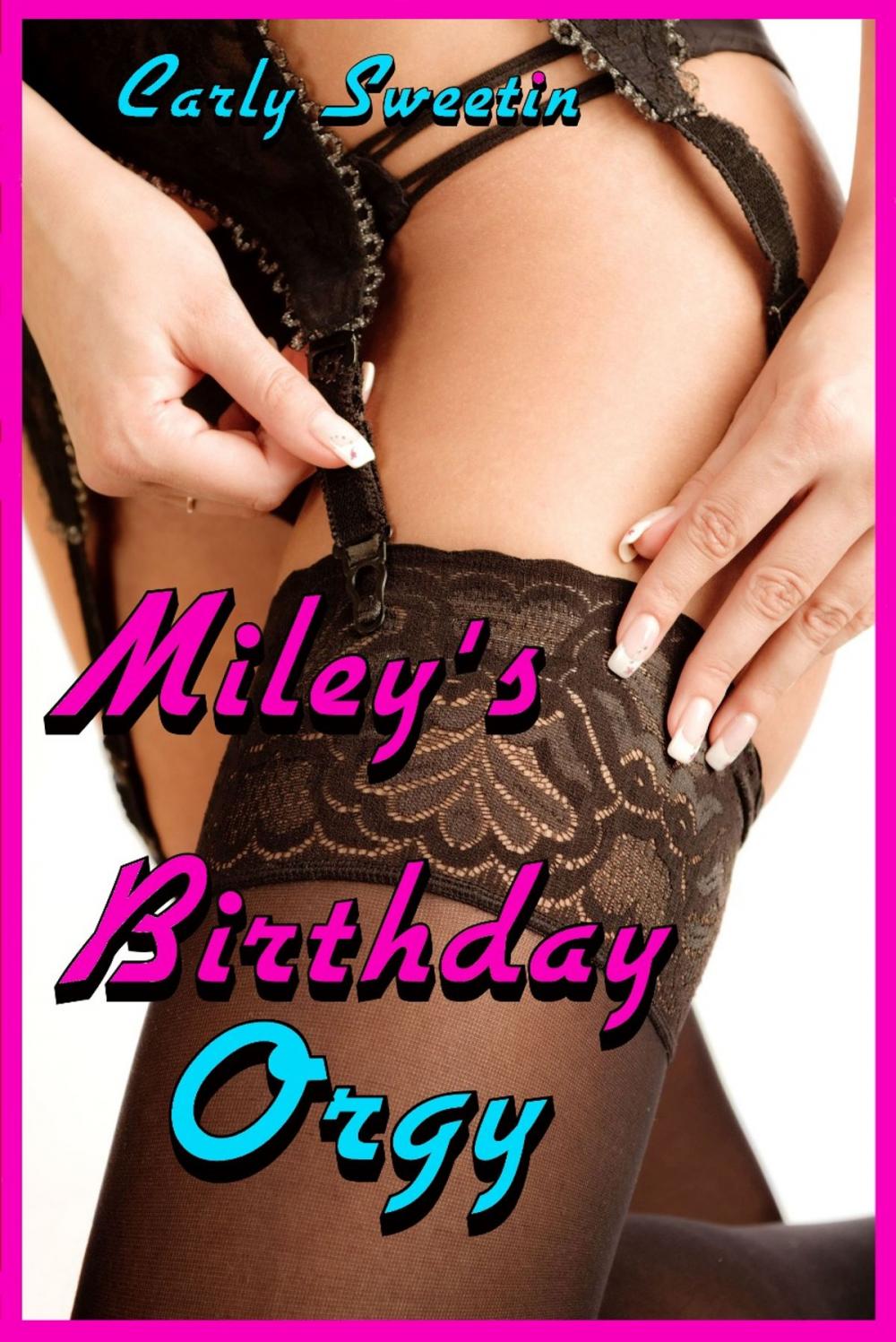 Big bigCover of Miley's Birthday Orgy