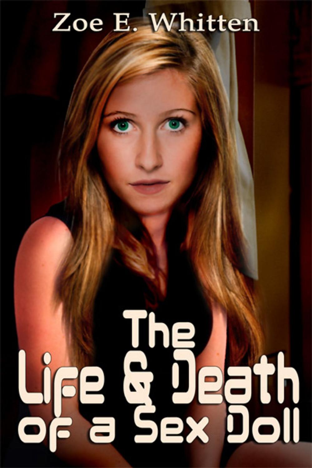 Big bigCover of The Life and Death of a Sex Doll