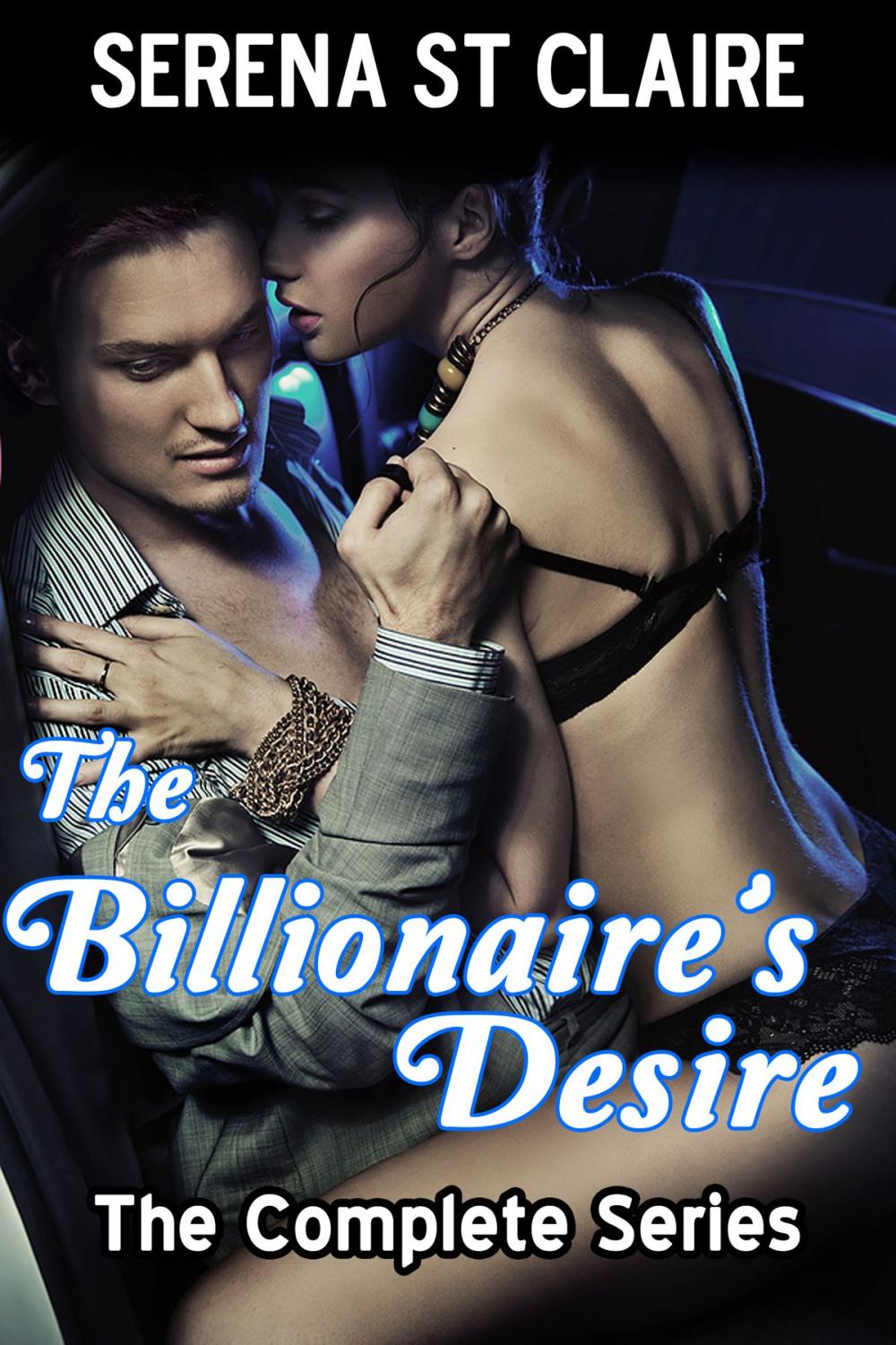 Big bigCover of The Billionaire's Desire - The Complete Series 3 Story BDSM Bundle