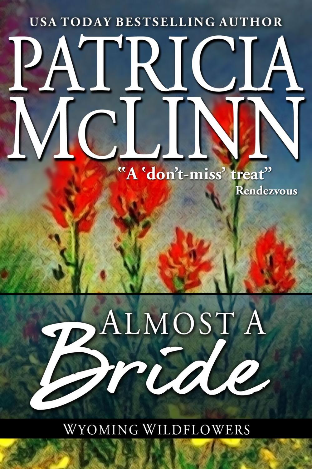 Big bigCover of Almost a Bride (Wyoming Wildflowers series)