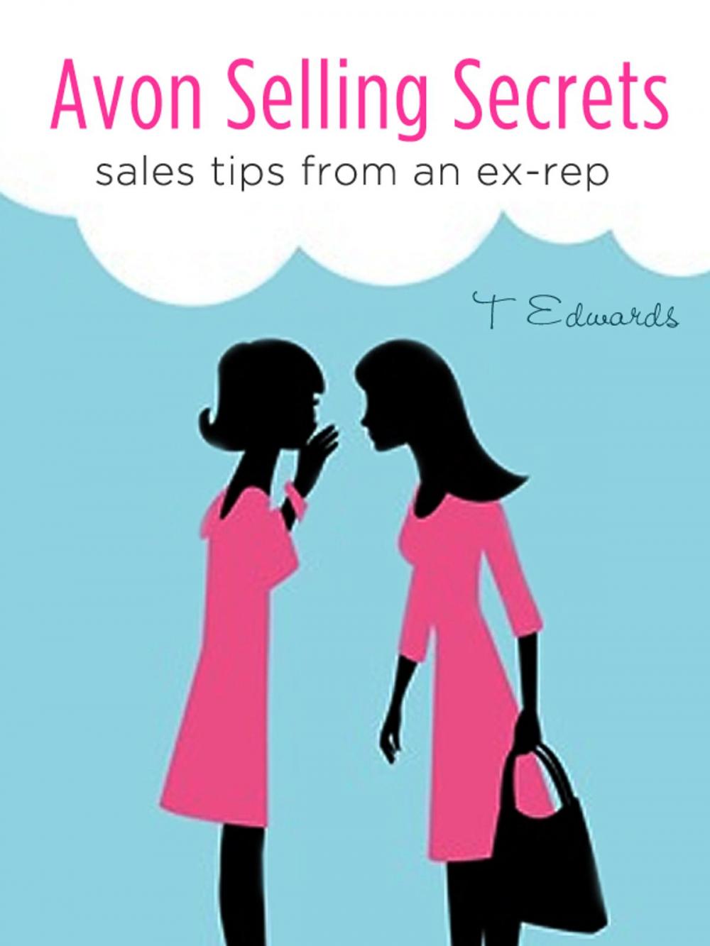 Big bigCover of Avon Selling Secrets: Seven Marketing Strategies to Increase Your Sales and Find More Customers