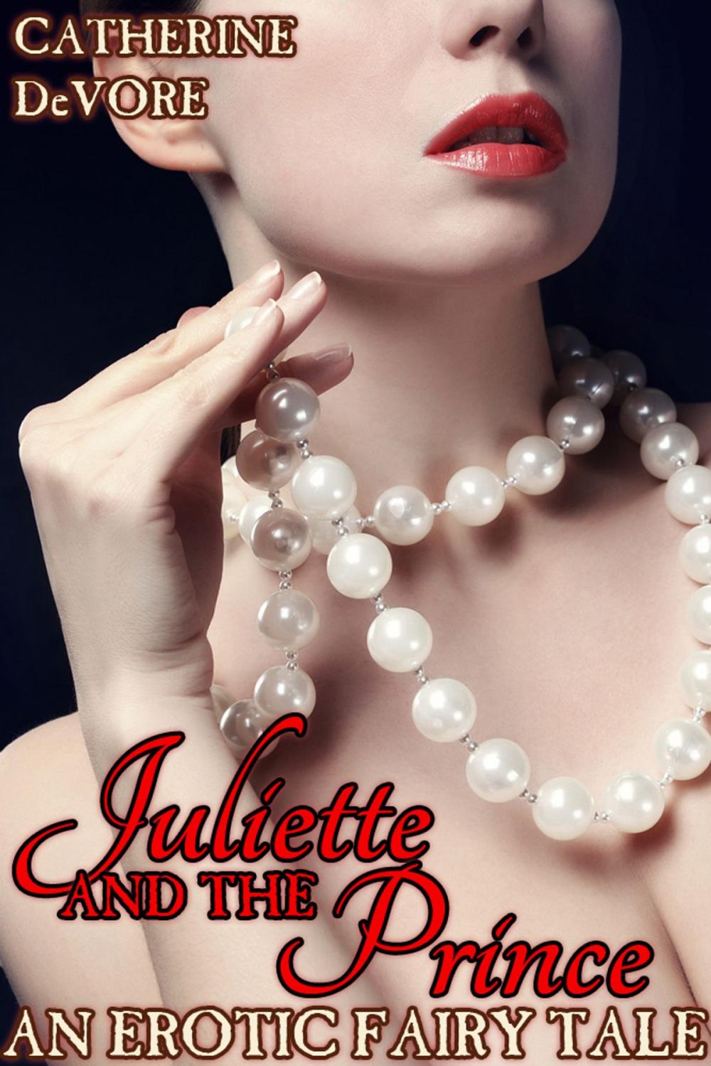 Big bigCover of Juliette and the Prince: An Erotic Fairy Tale