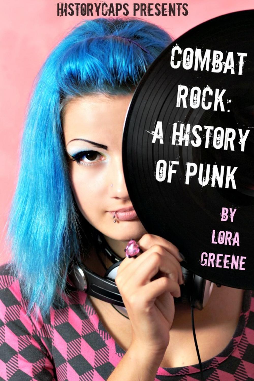 Big bigCover of Combat Rock: A History of Punk (From It's Origins to the Present)