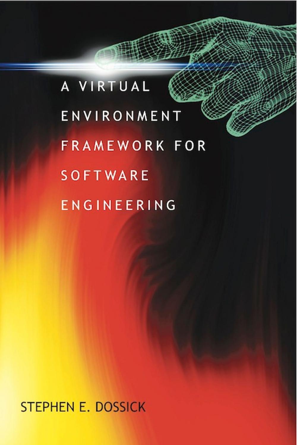 Big bigCover of A Virtual Environment Framework For Software Development