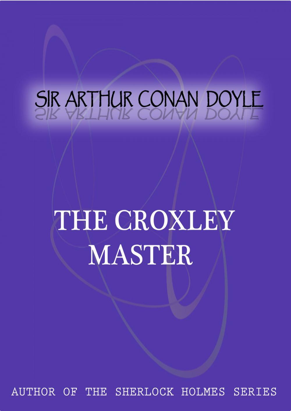 Big bigCover of The Croxley Master