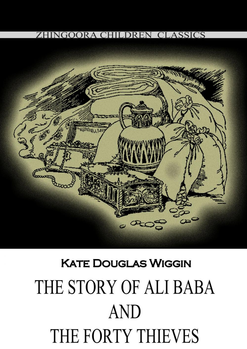 Big bigCover of The Story Of Ali Baba And The Forty Thieves