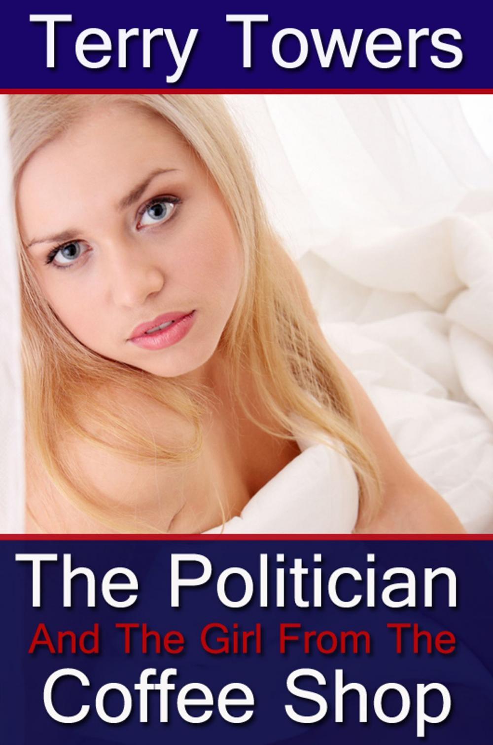 Big bigCover of The Politician And The Girl From The Coffee Shop