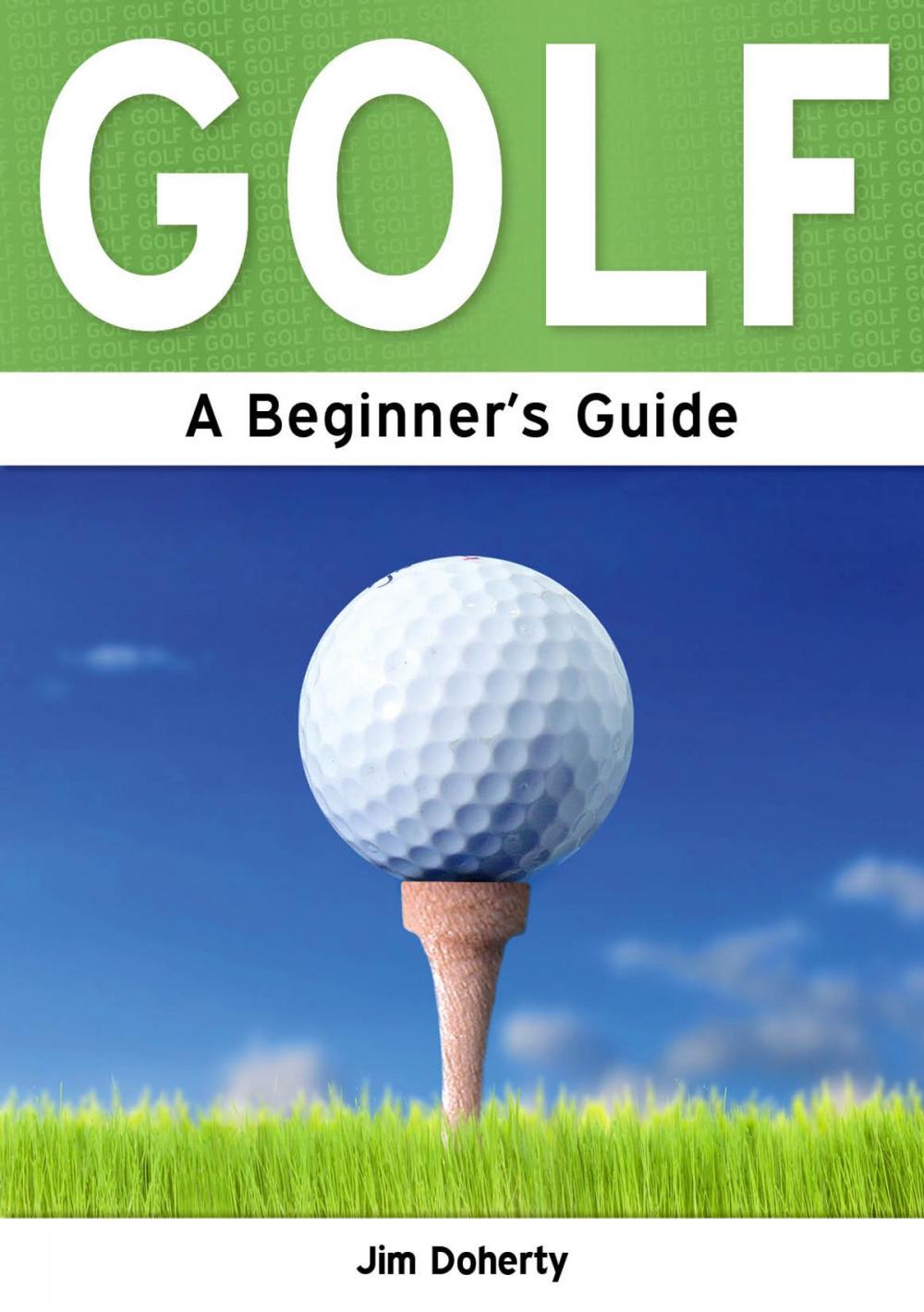 Big bigCover of Golf: A Beginner's Guide