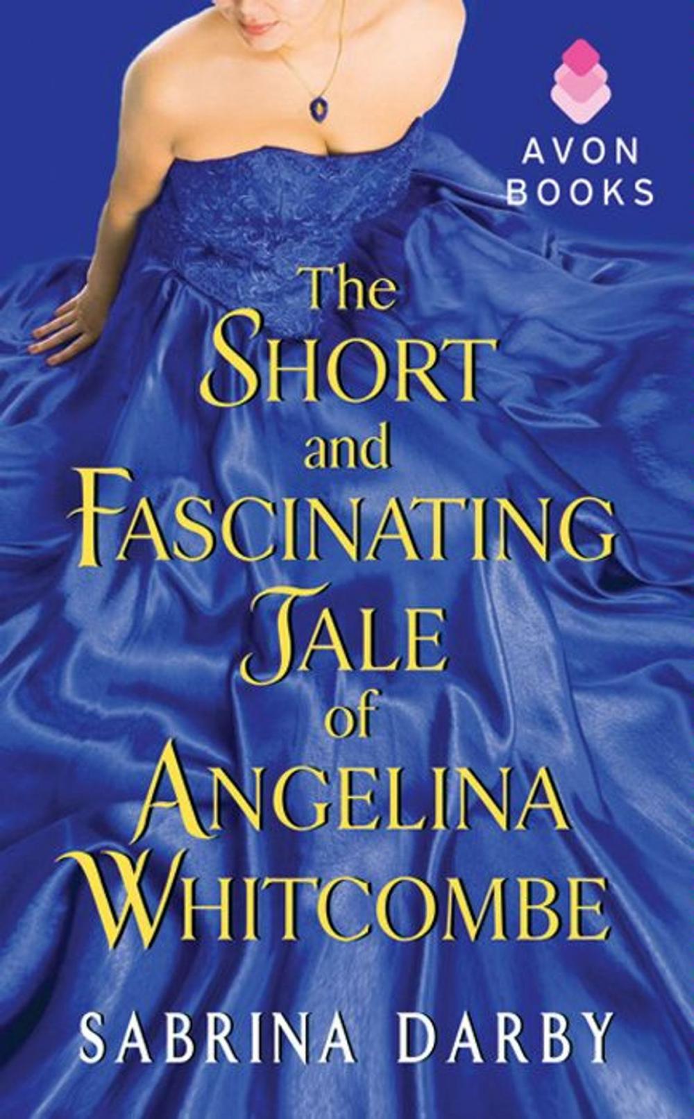 Big bigCover of The Short and Fascinating Tale of Angelina Whitcombe