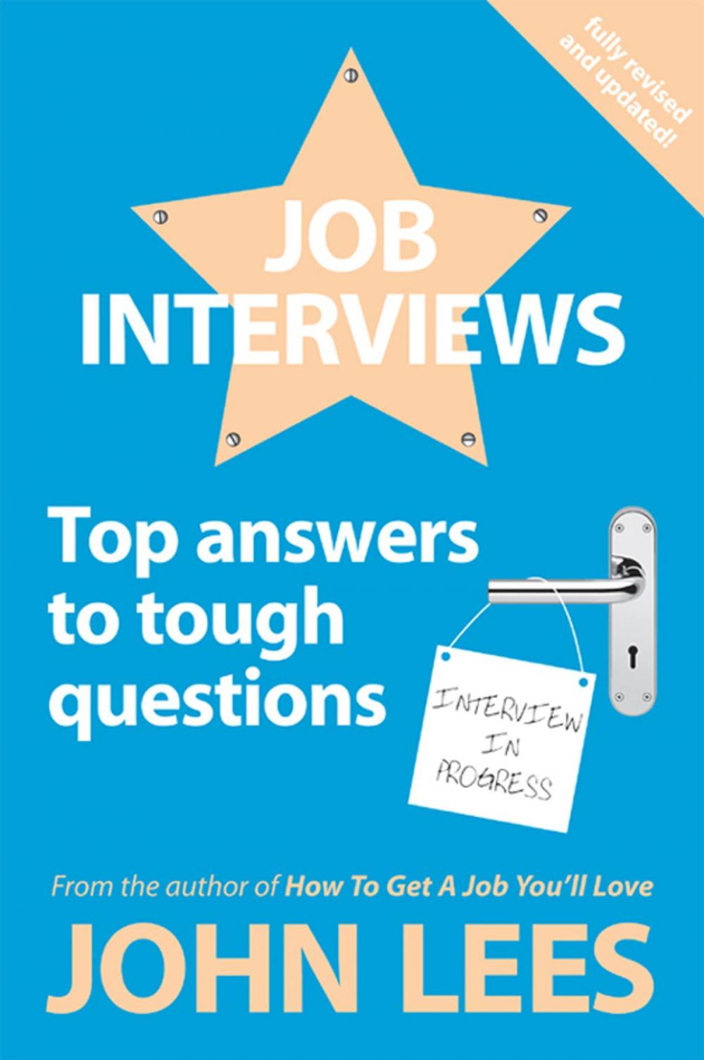 Big bigCover of Job Interviews: Top Answers To Tough Questions