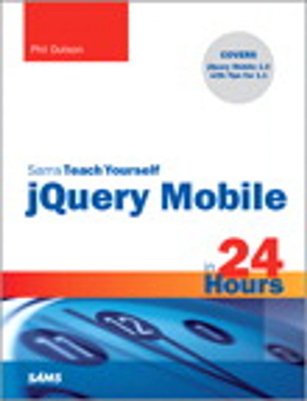 Big bigCover of Sams Teach Yourself jQuery Mobile in 24 Hours