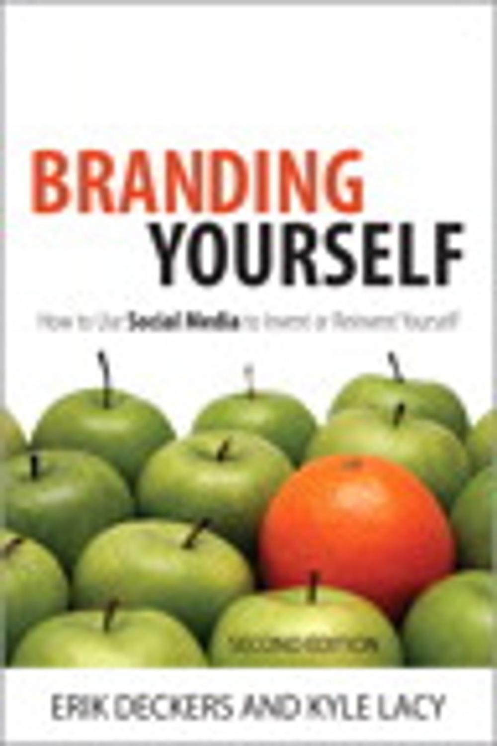 Big bigCover of Branding Yourself: How to Use Social Media to Invent or Reinvent Yourself