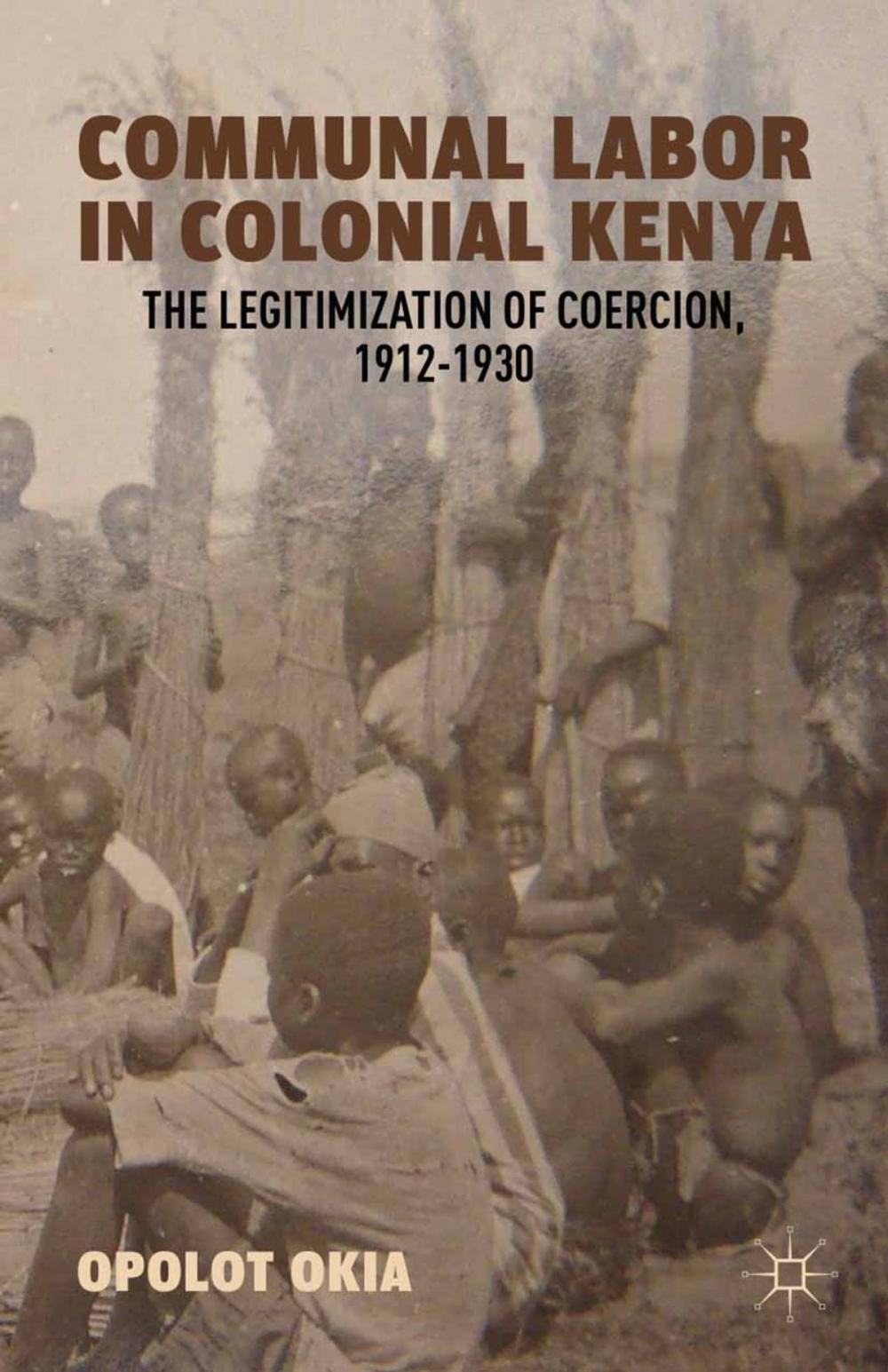 Big bigCover of Communal Labor in Colonial Kenya