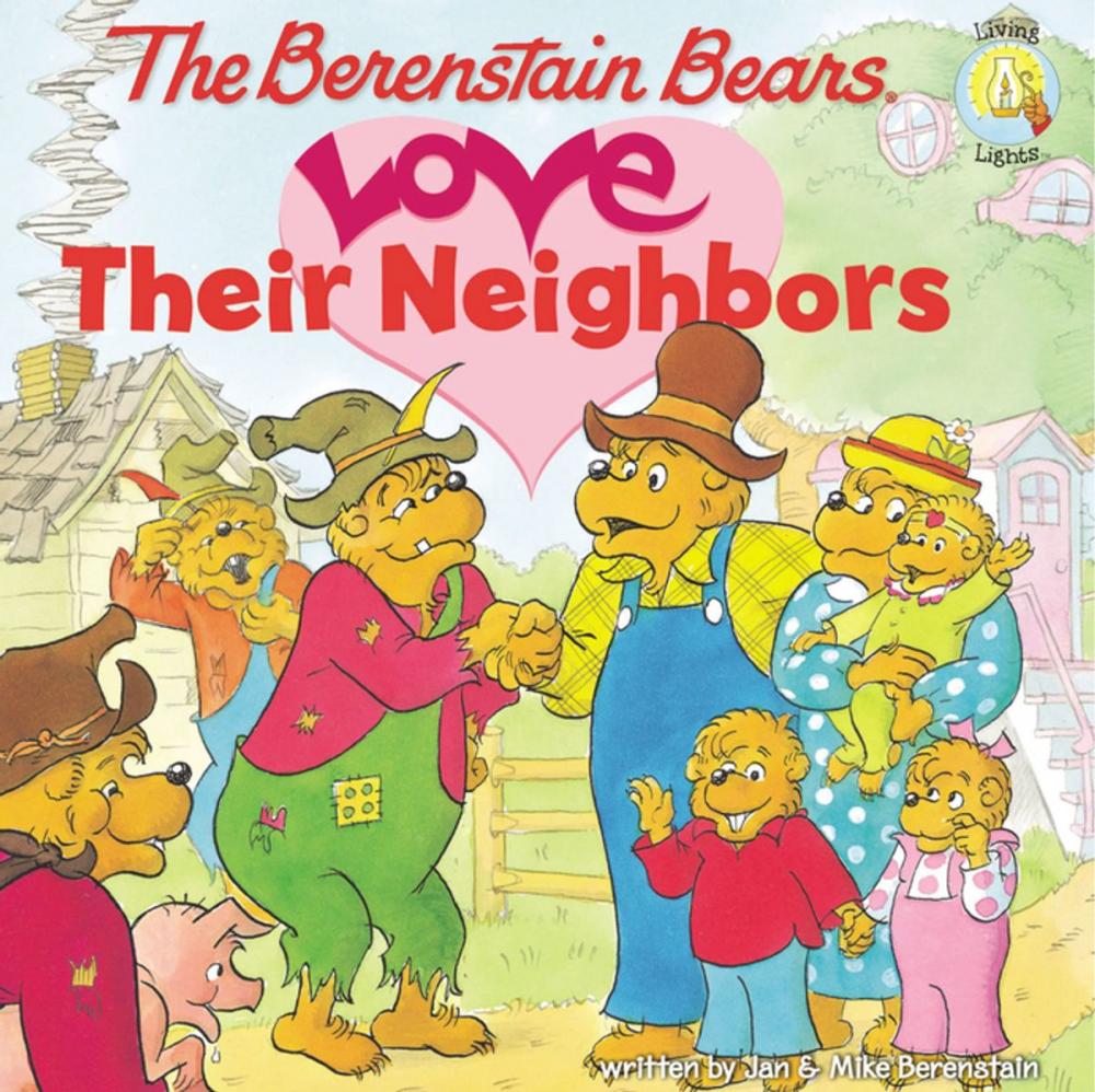 Big bigCover of The Berenstain Bears Love Their Neighbors