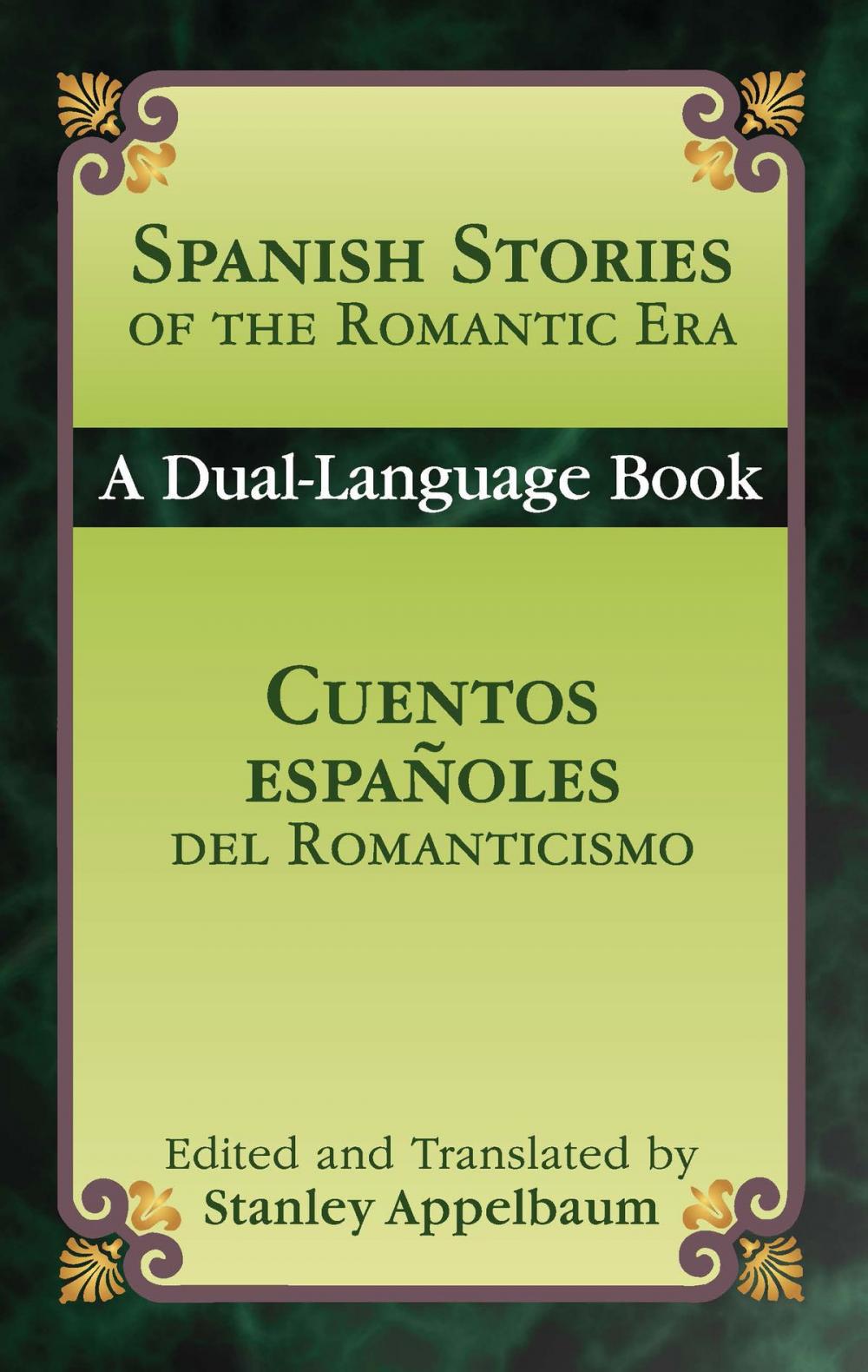 Big bigCover of Spanish Stories of the Romantic Era /Cuentos españoles del Romanticismo