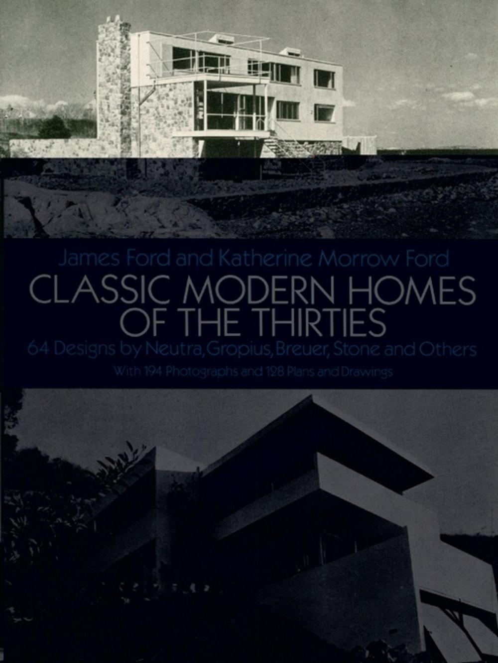 Big bigCover of Classic Modern Homes of the Thirties