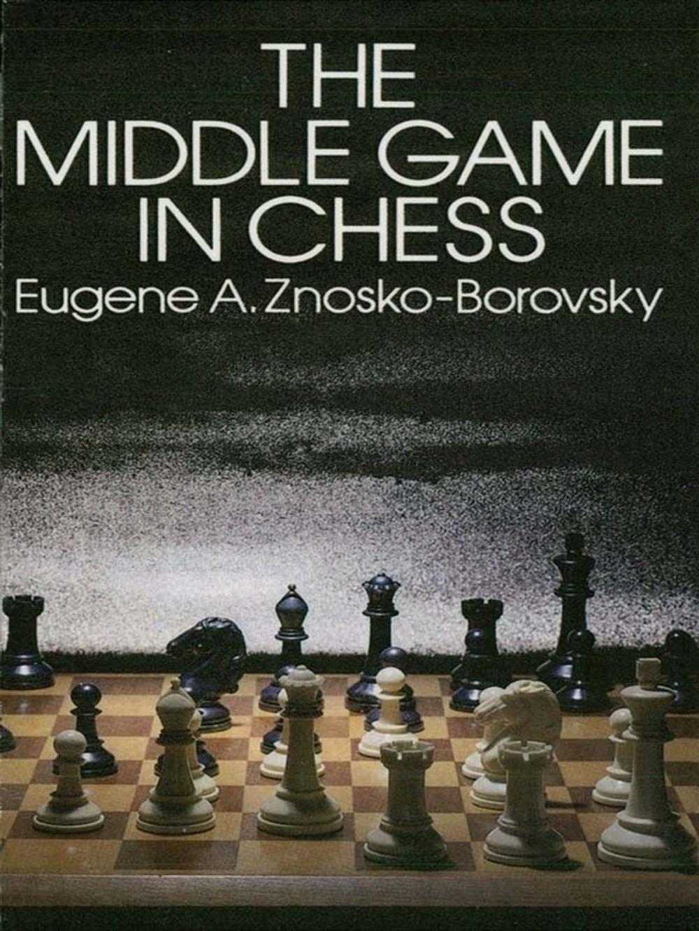 Big bigCover of The Middle Game in Chess