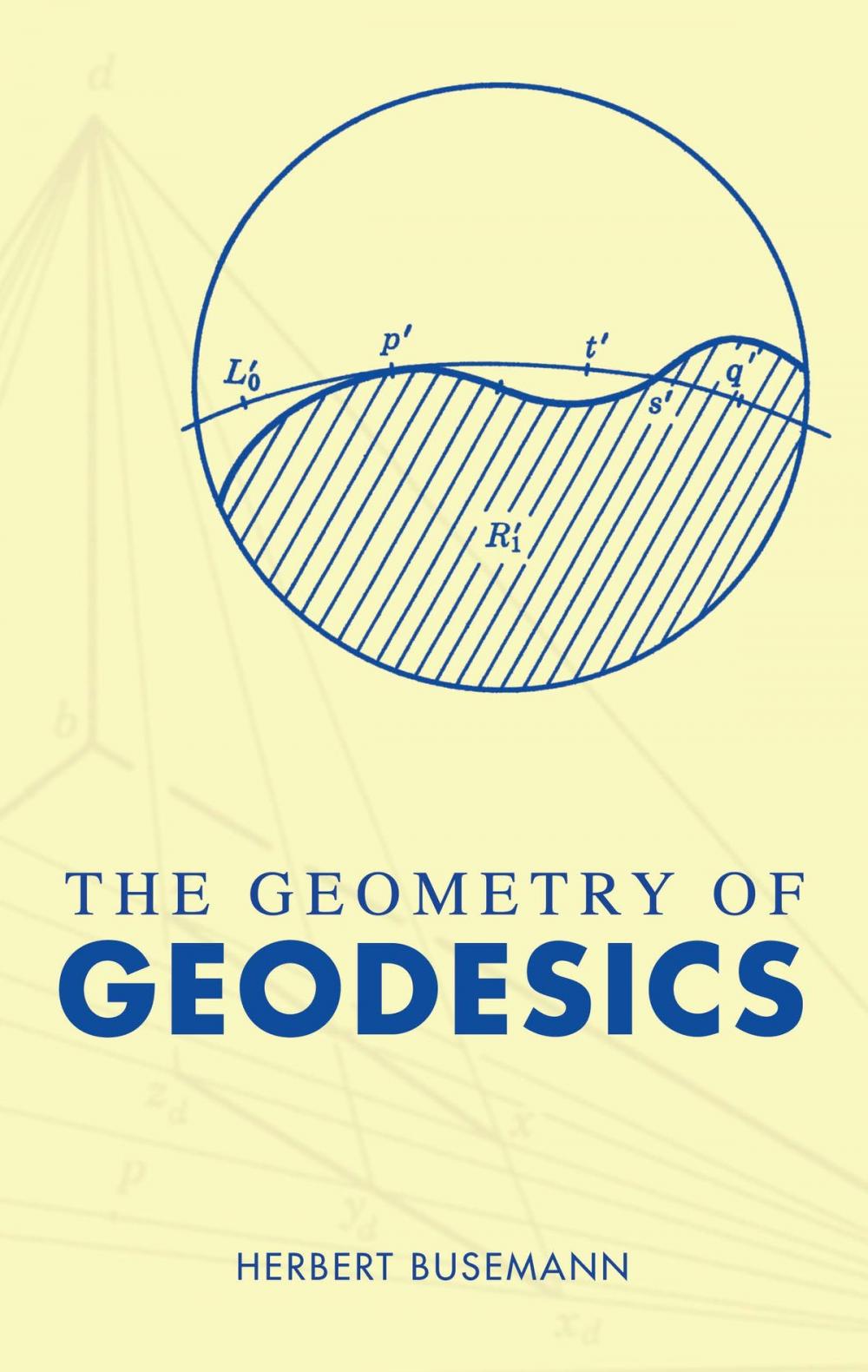 Big bigCover of The Geometry of Geodesics