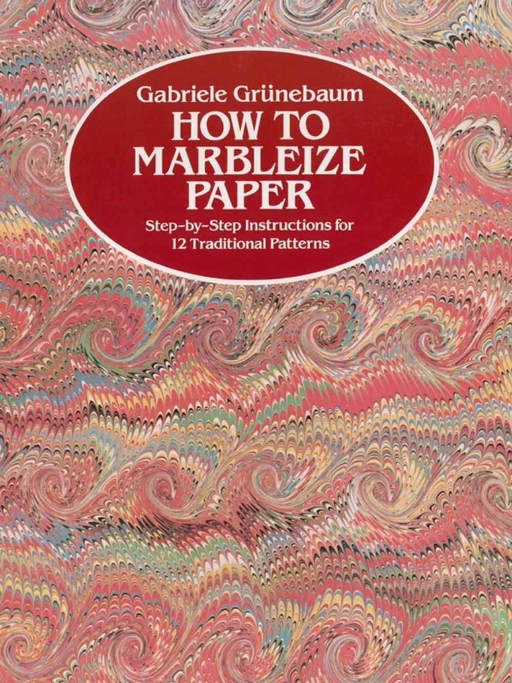 Big bigCover of How to Marbleize Paper