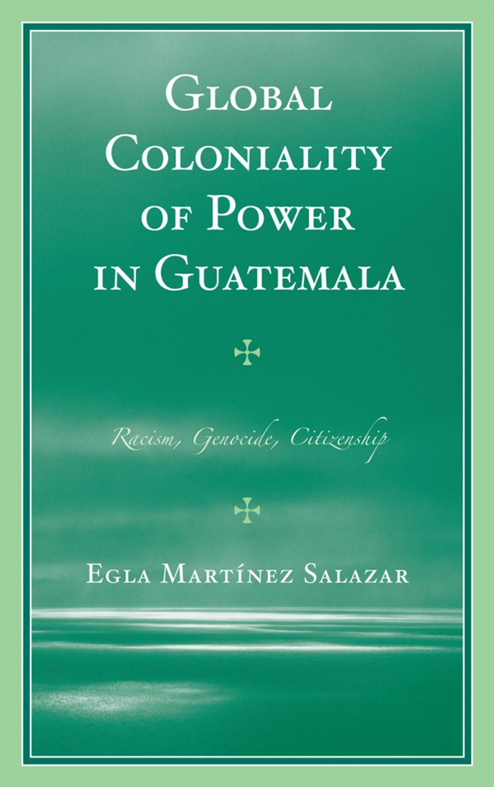 Big bigCover of Global Coloniality of Power in Guatemala