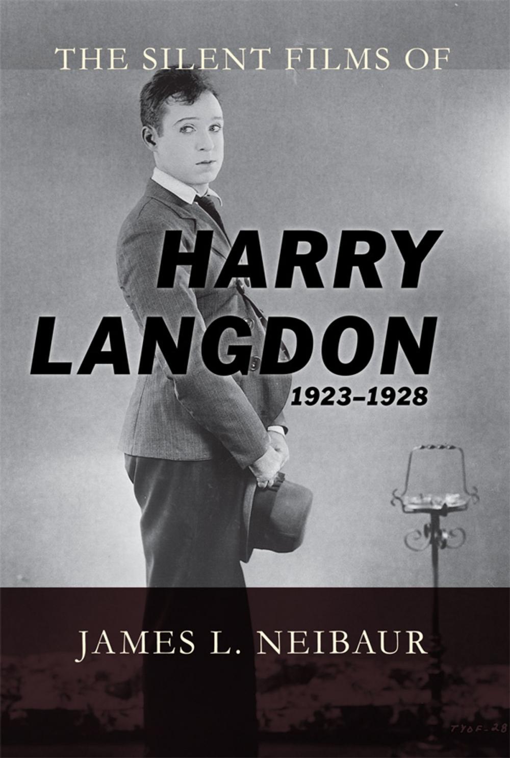 Big bigCover of The Silent Films of Harry Langdon (1923-1928)