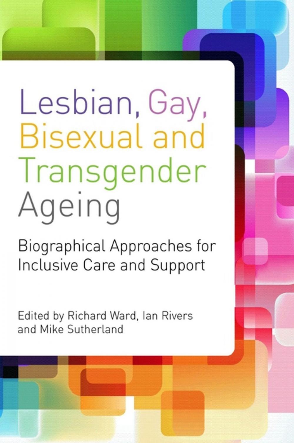 Big bigCover of Lesbian, Gay, Bisexual and Transgender Ageing