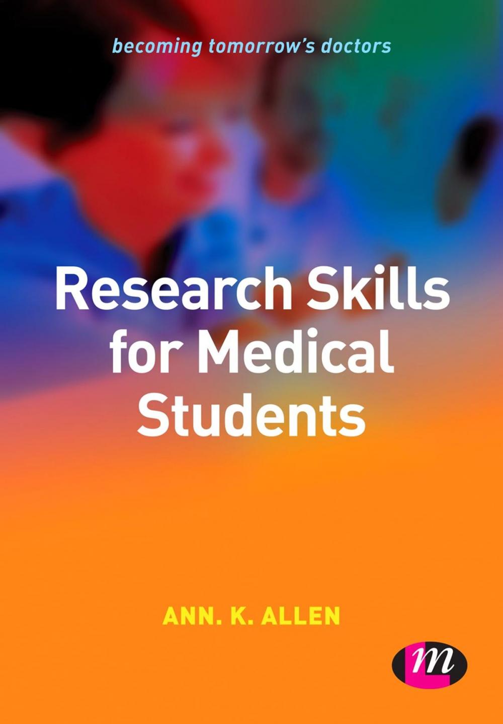 Big bigCover of Research Skills for Medical Students