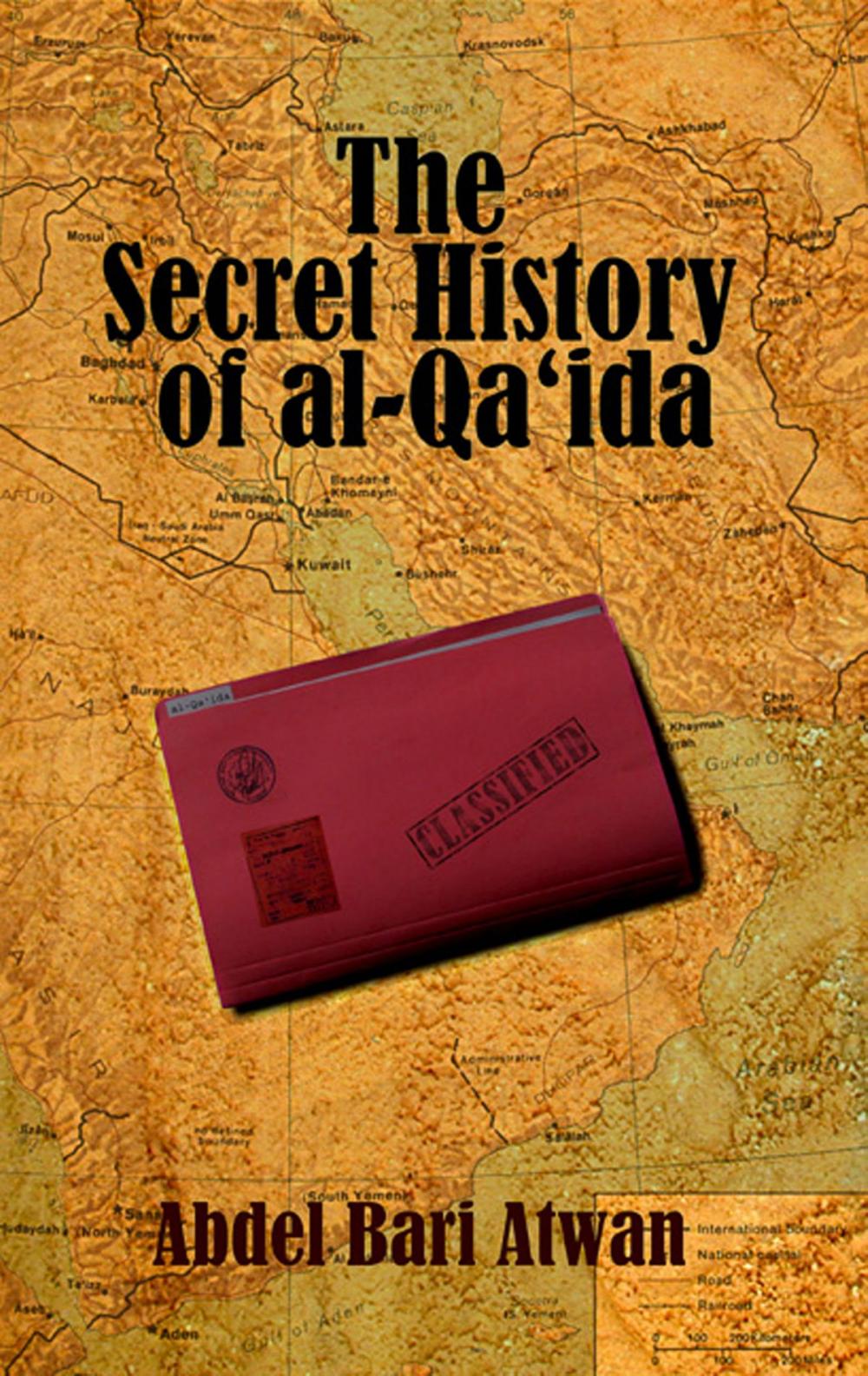 Big bigCover of The Secret History of al Qaeda