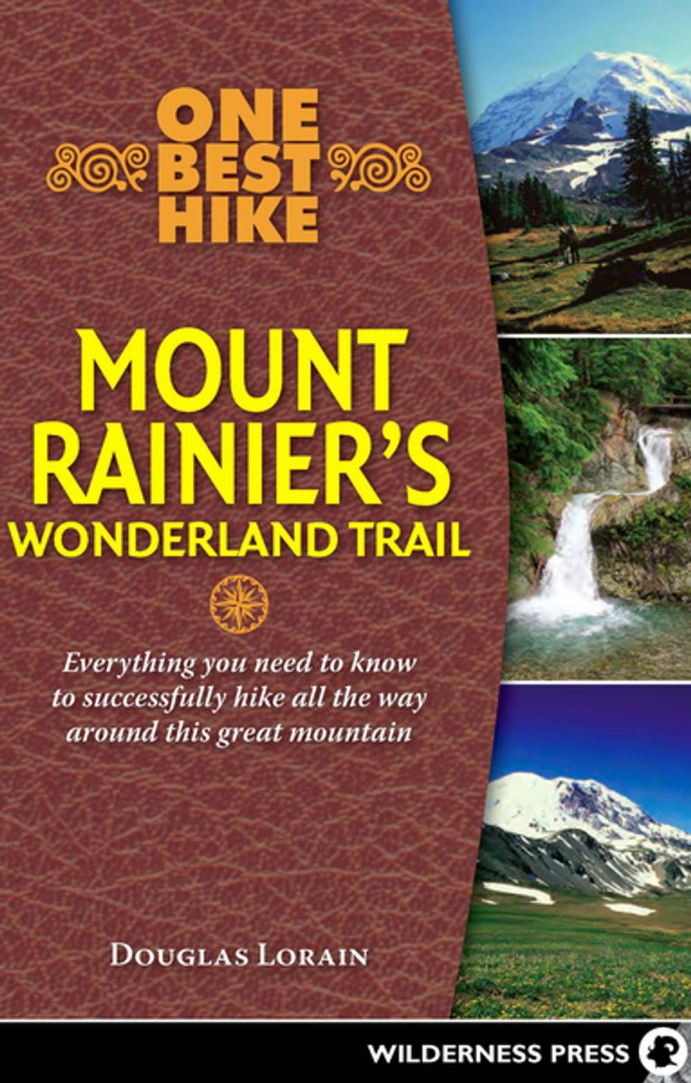 Big bigCover of One Best Hike: Mount Rainier's Wonderland Trail