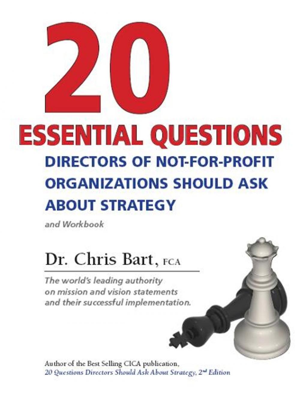 Big bigCover of 20 Essential Questions Directors of Not-For-Profit Organizations Should Ask About Strategy