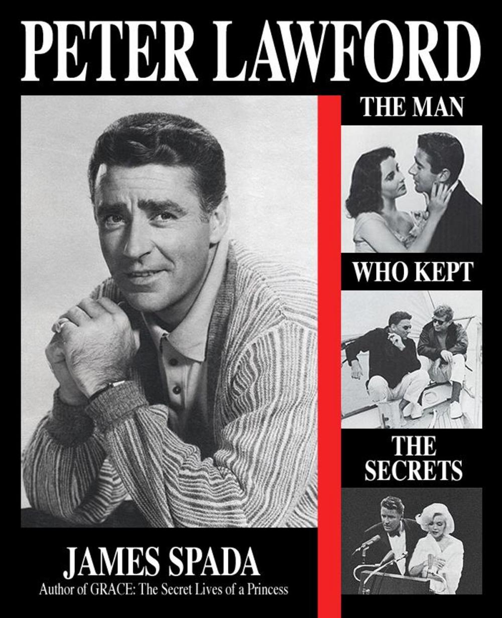 Big bigCover of Peter Lawford: The Man Who Kept the Secrets